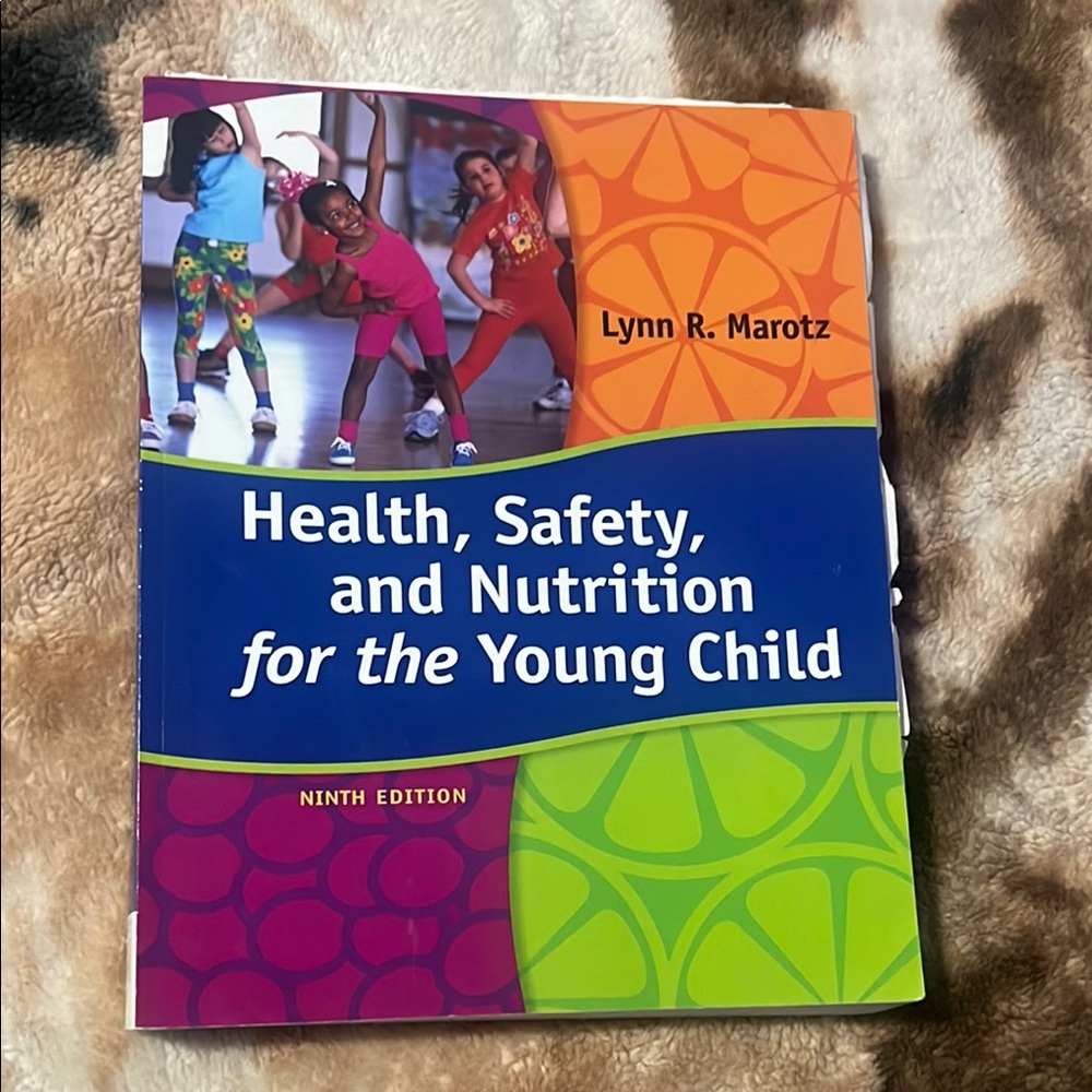 Health, Safety, and Nutrition
for the Young Child by Lynn R. Marotz 9th Edition